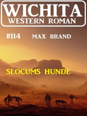 cover image of Slocums Hunde Wichita Western Roman 114